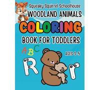 Squeaky Squirrel Educational Head Start Woodland Animals Alphabet Letter Tracing Activity for Kids Ages 3-5: Learn Colors, Counting Cute Animals ... Educational Head Start Learning Series)