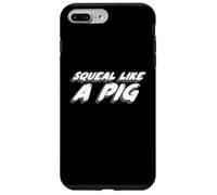 Squeal like a Pig | 1970's Movie Quote Piggy Case for iPhone 7 Plus/8 Plus