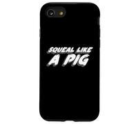 Squeal like a Pig | 1970's Movie Quote Piggy Case for iPhone SE (2020) / 7/8