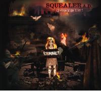Squealer - Confrontation Street: Limited Edition