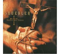 Squealer - Under The Cross