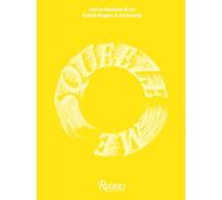 Squeeze Me: Lemon Recipes and Art