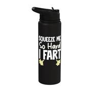 Squeeze Me So Hard I Fart Stainless Steel Insulated Water Bottle