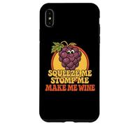 Squeeze Me Stomp Me Make Me Wine Grape Design Case for iPhone XS Max