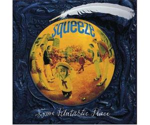 Squeeze - Some Fantastic Place