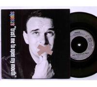 SQUEEZE - SQUEEZE - TRUST ME TO OPEN MY MOUTH - 7 inch vinyl / 45