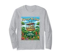 Squeeze The Day - Limón Costa Rica Adventure Long Sleeve T-Shirt
