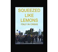 Squeezed Like Lemons: Italy In Crisis (English Subtitled)