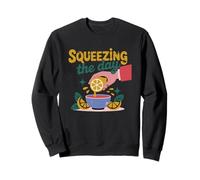 Squeezing The Day Positive Motivation Sweatshirt
