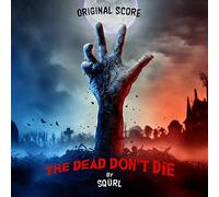 SQÜRL - The Dead Don't Die (Original Score)