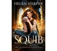 Squib (The Coldstream Chronicles)