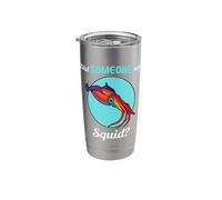 Squids Did Someone say Squid Stainless Steel Insulated Tumbler