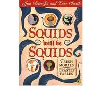 SQUIDS WILL BE SQUIDS By Scieszka, Jon (Author) Paperback on 26-May-2003