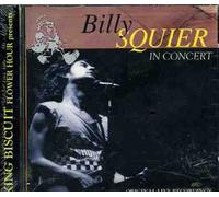 Squier Billy - Billy Squier in Concert