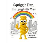Squiggle Dan, The Spaghetti Man