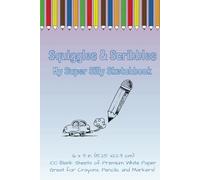 Squiggles & Scribble Sketchbook for Kids: 100 Page Blank Hardcover Sketchbook | 6 x 9 Inches | Perfect for Drawing, Doodling & Creative Ideas | Gift for Kids, Easter Basket or Stocking Stuffers