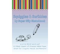 Squiggles & Scribble Sketchbook for Kids: 100 Page Blank Sketchbook | 6 x 9 Inches | Perfect for Drawing, Doodling & Creative Ideas | Gift for Kids, Easter Basket or Stocking Stuffers