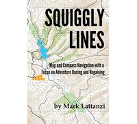Squiggly Lines: Map and Compass Navigation in Adventure Races and Rogaines