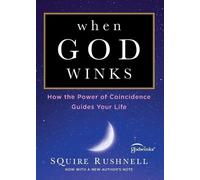 Squire Rushnell When God Winks (Paperback)
