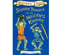 Squire Terence and the Maiden's Knight (Squire's Tales)