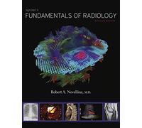 Squire's Fundamentals of Radiology: Seventh Edition