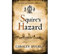 Squire's Hazard: The Fifth Meonbridge Chronicle (The Meonbridge Chronicles)