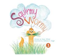 Squirmy Wormy Goes to School