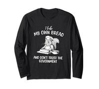Squirrel Bake My Own Bread, Don't Trust The Government Long Sleeve T-Shirt
