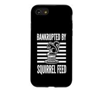 Squirrel Bankrupt By Birdseed Funny Pet Lover Design Case for iPhone SE (2020) / 7/8