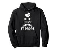 Squirrel Hunting IF It Hops It Drops Bold Quote Pullover Hoodie