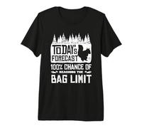 Squirrel Hunting Today’s Forecast 100% Change of Bag Limit Premium T-Shirt