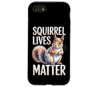 Squirrel Lives Matter Funny Animal Wildlife Nature Graphic Case for iPhone SE (2020) / 7/8