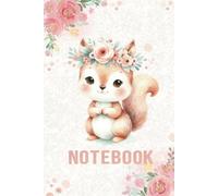 Squirrel Notebook: Squirrel Journal for Girls Cute Animal Journal for School Kids