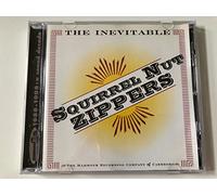 Squirrel Nut Zippers - Inevitable