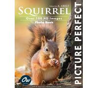 Squirrel: Picture Perfect Photo Book