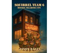 Squirrel Team 6, Mission: Oklahoma City: 1