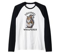 Squirrel Whisperer Nature Lover Animal Enthusiast Apparel Raglan Baseball Tee