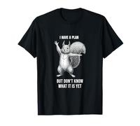 SquirrelI Have Plan Don't Know it Yet ADHD Funny T-Shirt