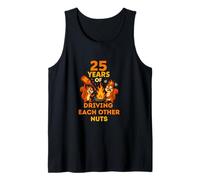 Squirrels 25 Years Crazy Together Funny Idea Tank Top