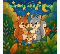 Squirrels and Friends: Cute Coloring Book for Kids (Animals And Friends)
