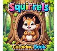 Squirrels Kawaii coloring book for kids ages 4-8: Cute Forest Animals and Adorable Squirrels: Easy and Fun Coloring Pages for Boys and Girls (Animals - Coloring Books)