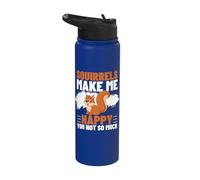 Squirrels Make Me Happy You Not So Much Funny Squirrel Stainless Steel Insulated Water Bottle