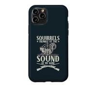 Squirrels Tremble At The Sound Of My Name Hunter Hunting Case for iPhone 11 Pro