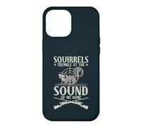 Squirrels Tremble At The Sound Of My Name Hunter Hunting Case for iPhone 12 Pro Max