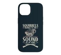 Squirrels Tremble At The Sound Of My Name Hunter Hunting Case for iPhone 14