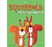 Squirrels Who Squabbled by Rachel Bright (2019, Hardcover)