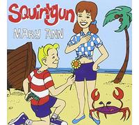Squirtgun - Mary Ann