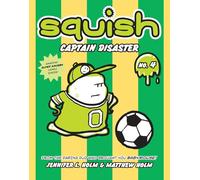 Squish #4: Captain Disaster