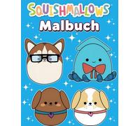 Squish-mallow's Malbuch: cute and Happy Easy and Bold colouring Pages for Boys and Girls
