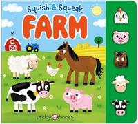 Squish & Squeak Farm: A Fun, Squishy Book with Animal Sounds!